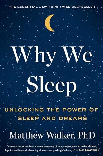 Why We Sleep: Unlocking the Power of Sleep and Dreams Cover