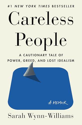 Careless People: A Cautionary Tale of Power, Greed, and Lost Idealism Cover
