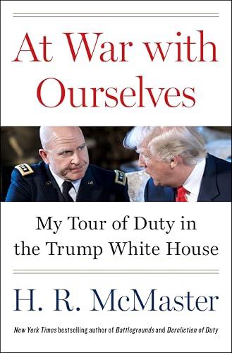 At War with Ourselves: My Tour of Duty in the Trump White House Cover
