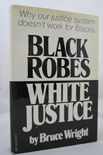 Black Robes, White Justice cover