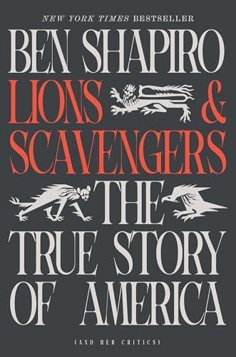 Lions and Scavengers: The True Story of America (and Her Critics) Cover