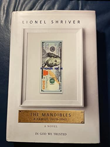 The Mandibles: A Family, 2029-2047 Cover