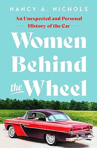 Women Behind the Wheel: An Unexpected and Personal History of the Car Cover