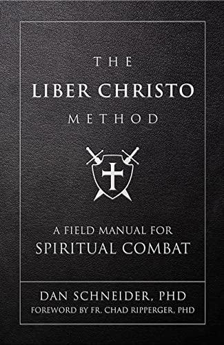 The Liber Christo Method: A Field Manual for Spiritual Combat Cover