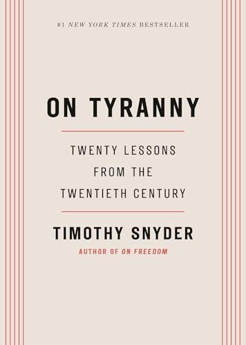 On Tyranny: Twenty Lessons from the Twentieth Century Cover