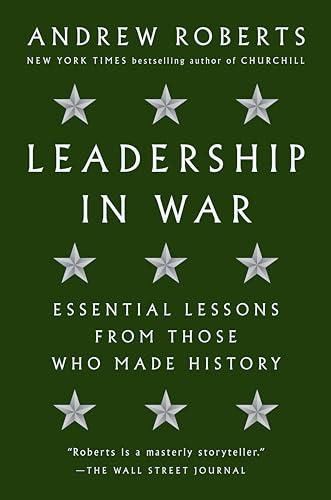 Leadership in War: Essential Lessons from Those Who Made History Cover