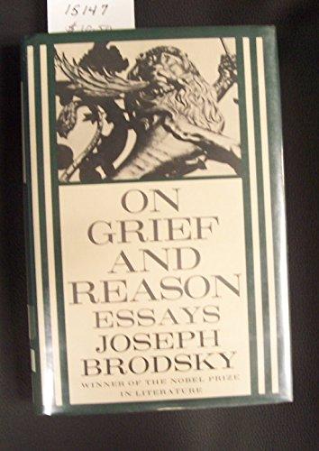 On Grief and Reason: Essays Cover