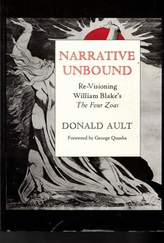 NARRATIVE UNBOUND: Re-Visioning William Blake's The Four Zoas (Clinamen Studies) Cover