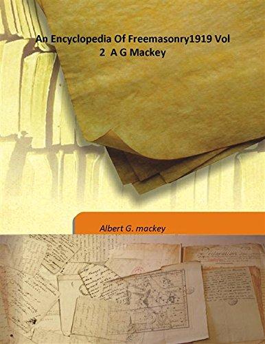 An Encyclopedia Of Freemasonry1919 Vol 2 A G Mackey cover