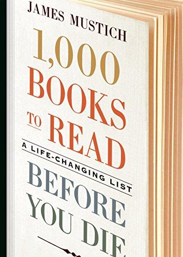 1,000 Books to Read Before You Die: A Life-Changing List cover