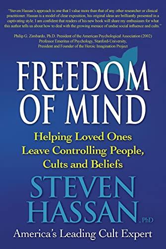 Freedom of Mind: Helping Loved Ones Leave Controlling People, Cults, and Beliefs Cover