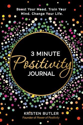 3 Minute Positivity Journal: Boost Your Mood. Train Your Mind. Change Your Life. Cover