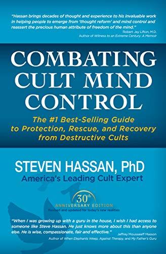 Combating Cult Mind Control: The Guide to Protection, Rescue and Recovery from Destructive Cults Cover