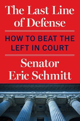 The Last Line of Defense: How to Beat the Left in Court Cover