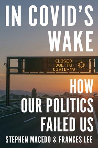 In Covid's Wake: How Our Politics Failed Us Cover