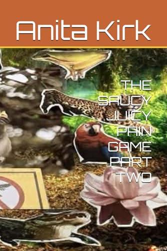 THE SAUCY JUICY PAIN GAME PART TWO cover