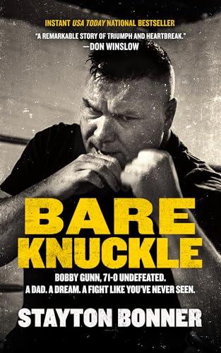 Bare Knuckle: Bobby Gunn, 73-0 Undefeated. A Dad. A Dream. A Fight Like You've Never Seen Cover