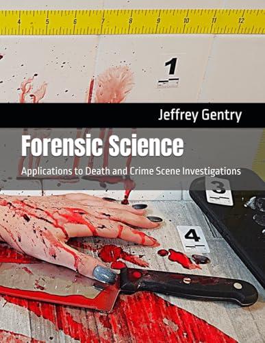 Forensic Science: Applications to Death and Crime Scene Investigations Cover