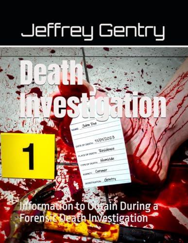 Death Investigation: Information to Obtain During a Forensic Death Investigation Cover