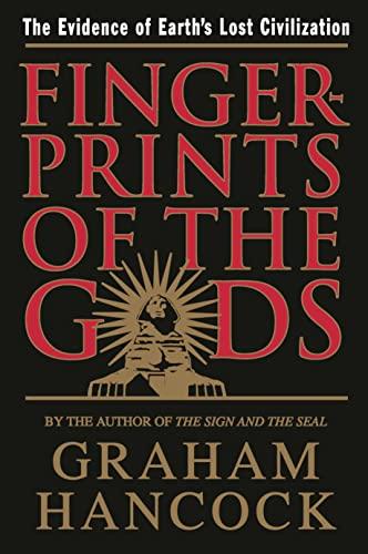 Fingerprints of the Gods: The Evidence of Earth's Lost Civilization Cover