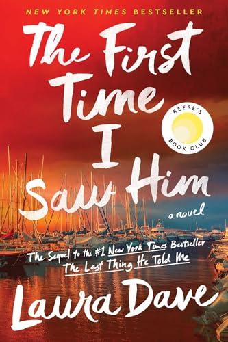 The First Time I Saw Him (A Reese Witherspoon Book Club Pick) cover
