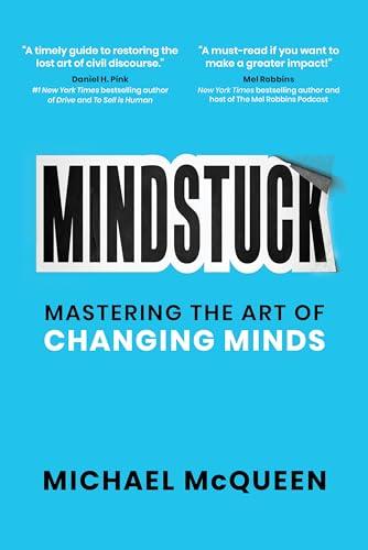 Mindstuck: Mastering the Art of Changing Minds Cover