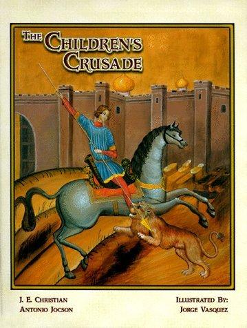 The Children's Crusade by J. E. Christian (2011-12-04) cover