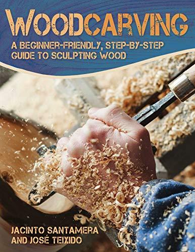 Woodcarving: A Beginner-Friendly, Step-by-Step Guide to Sculpting Wood Cover