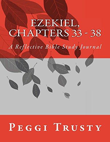 Ezekiel, Chapters 33 - 38: A Reflective Bible Study Journal (ezekiel | the reflective bible study journals) cover