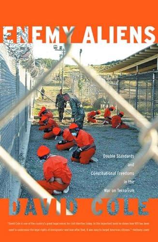 Enemy Aliens: Double Standards and Constitutional Freedoms in the War on Terrorism cover
