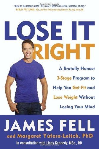 By James Fell Lose It Right: A Brutally Honest 3-Stage Program to Help You Get Fit and Lose Weight Without Losing [Paperback] cover