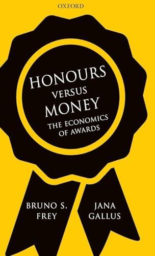 Honours versus Money: The Economics of Awards cover