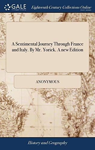 A Sentimental Journey Through France and Italy. By Mr. Yorick. A new Edition cover