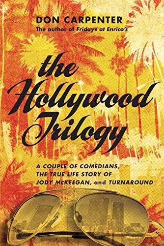 The Hollywood Trilogy: A Couple of Comedians, The True Story of Jody McKeegan, and Turnaround cover