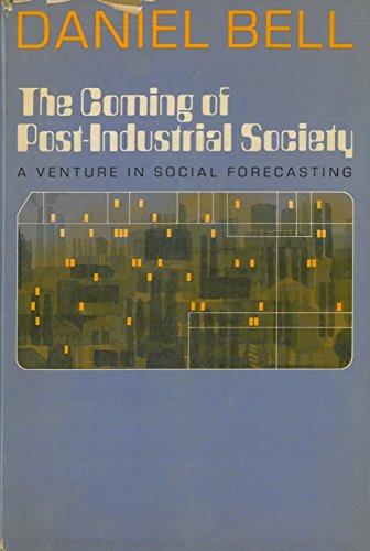 The Coming of Post - Industrial Society. A Venture in Social Forecasting. Cover