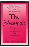 The Messiah Developments in Earliest Judaism and Christianity Cover