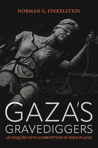 Gaza's Gravediggers: An Inquiry into Corruption in High Places Cover