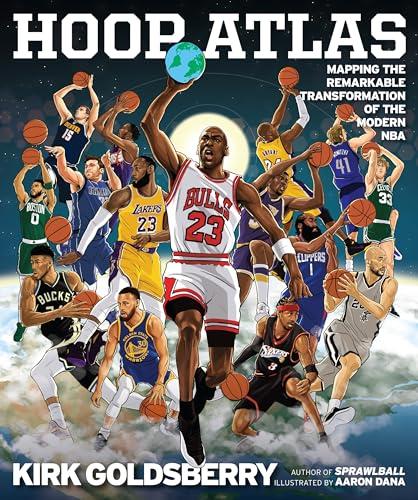 Hoop Atlas: Mapping the Remarkable Transformation of the Modern NBA―Reshaping the NBA Through Statistical Analysis Cover