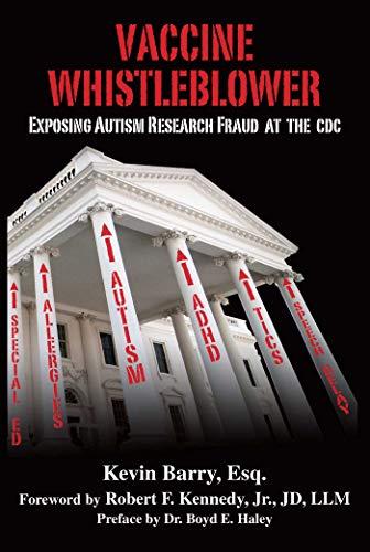 Vaccine Whistleblower: Exposing Autism Research Fraud at the CDC Cover
