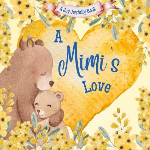 A Mimi's Love: A rhyming picture book for children and grandparents. Cover