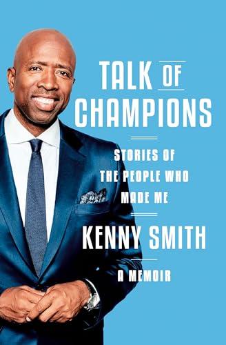 Talk of Champions: Stories of the People Who Made Me: A Memoir Cover