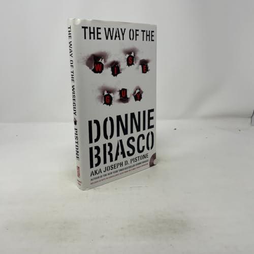 The Way of the Wiseguy: True Stories from the FBI's Most Famous Undercover Agent Cover