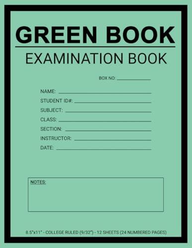 Green Book Examination Book: College Ruled, 8.5" x 11" (Inches) - 12 Sheets (24 Pages) with Page Numbers Cover