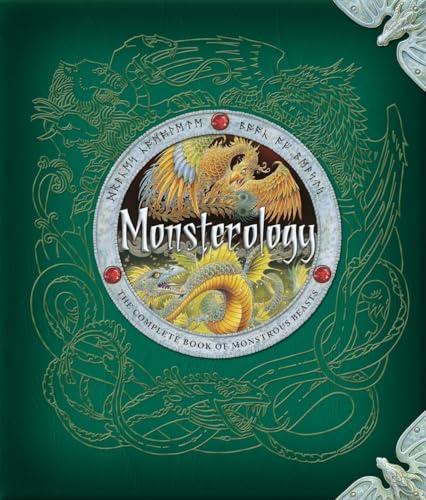 Monsterology: The Complete Book of Monstrous Beasts Cover