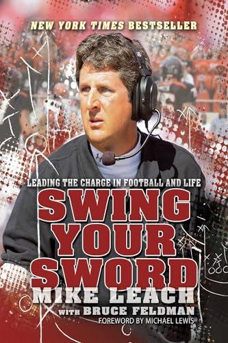 Swing Your Sword: Leading the Charge in Football and Life Cover
