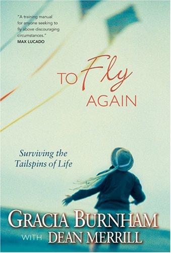 To Fly Again: Surviving the Tailspins of Life Cover
