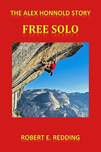 The Alex Honnold Story: Free Solo Cover
