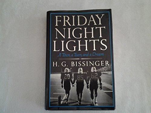 Friday Night Lights: A Town, A Team, And A Dream Cover