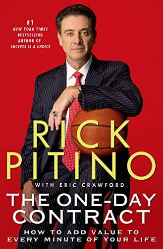 The One-Day Contract: How to Add Value to Every Minute of Your Life Cover