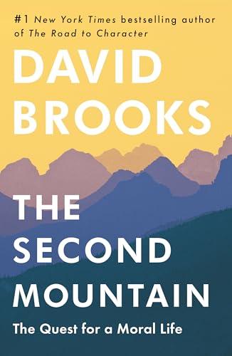 The Second Mountain: The Quest for a Moral Life Cover
